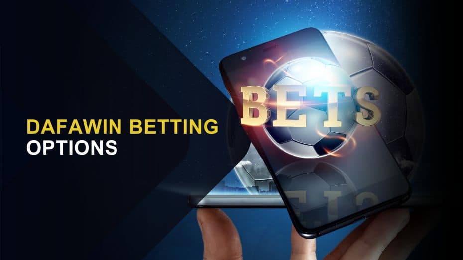 Dafawin Sports Betting Options