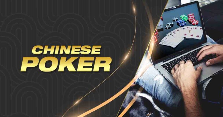 What Are the Rules of Chinese Poker? Find Out Here!
