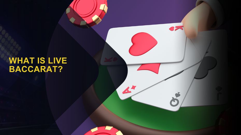 What is Live Baccarat